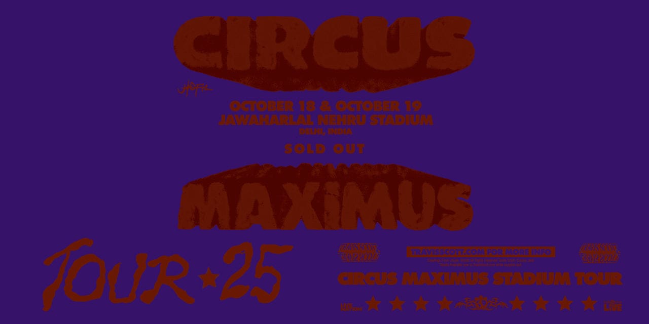 Travis Scott: Circus Maximus Stadium Tour - India