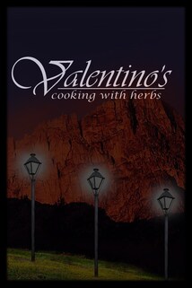 Valentino's Cooking With Herbs